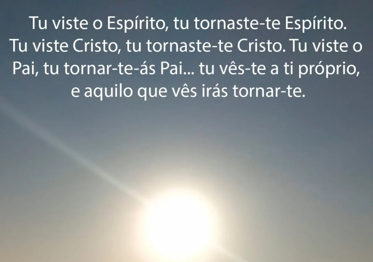 A transformação espiritual na jornada da gnose, em que se torna aquilo que se vê.